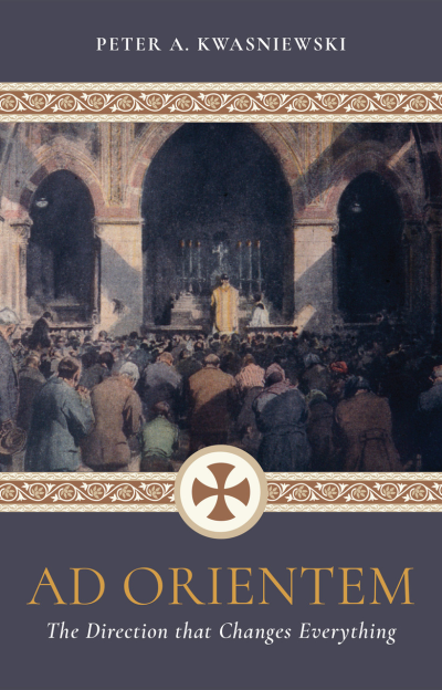 Ad Orientem: The Direction that Changes Everything