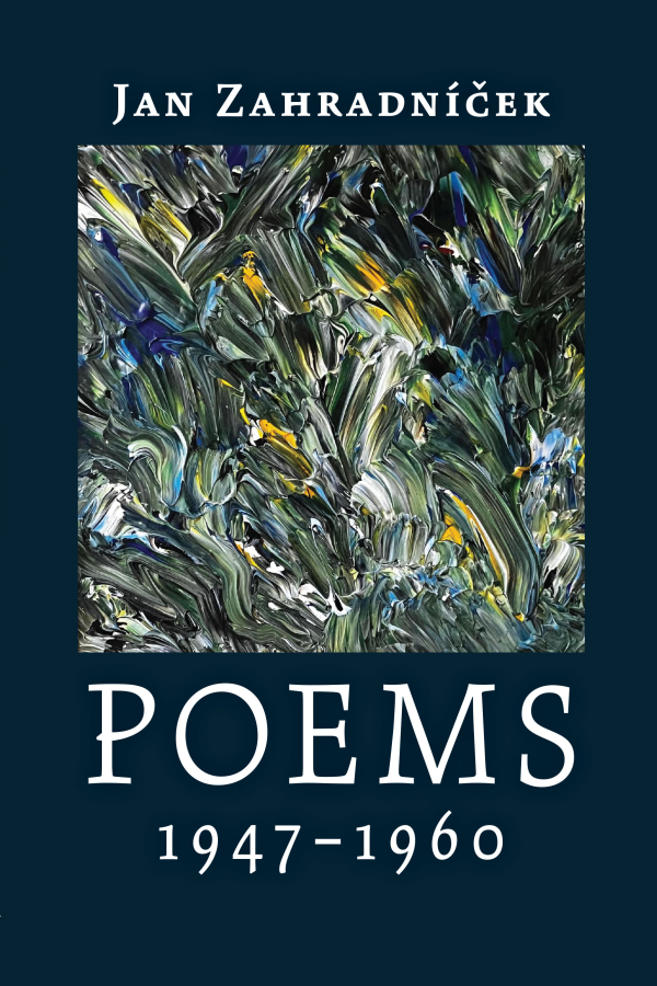 Poems 1947–1960 Jan Zahradníček