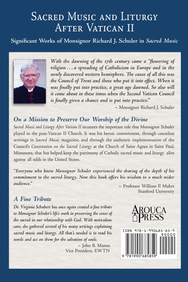 Sacred Music and Liturgy After Vatican II: Significant Works of Monsignor Richard J. Schuler in Sacred Music