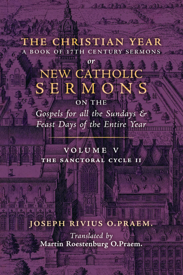 The Christian Year (Volume 5: Sermons for The Sanctoral Cycle II)