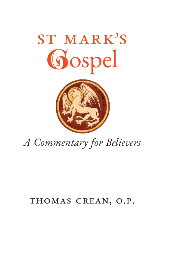 St. Mark's Gospel: A Commentary for Believers