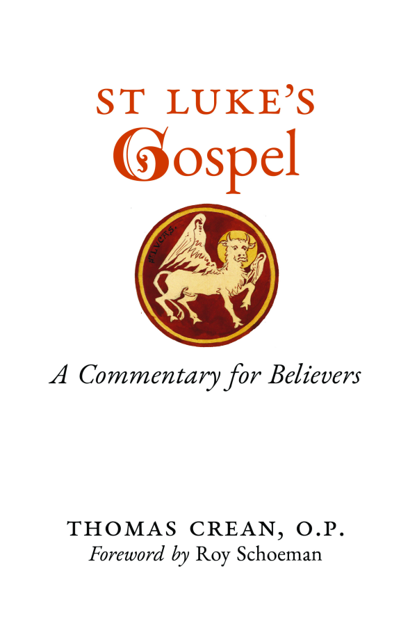 St. Luke's Gospel: A Commentary for Believers