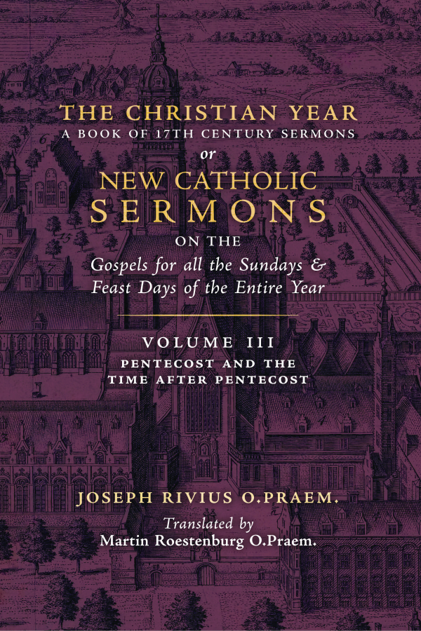 The Christian Year (Volume 3: Sermons for Pentecost & Time after Pentecost)