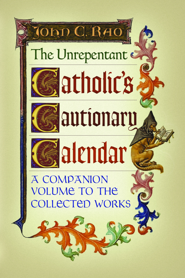 The Unrepentant Catholic's Cautionary Calendar (Companion Volume to the Collected Works)