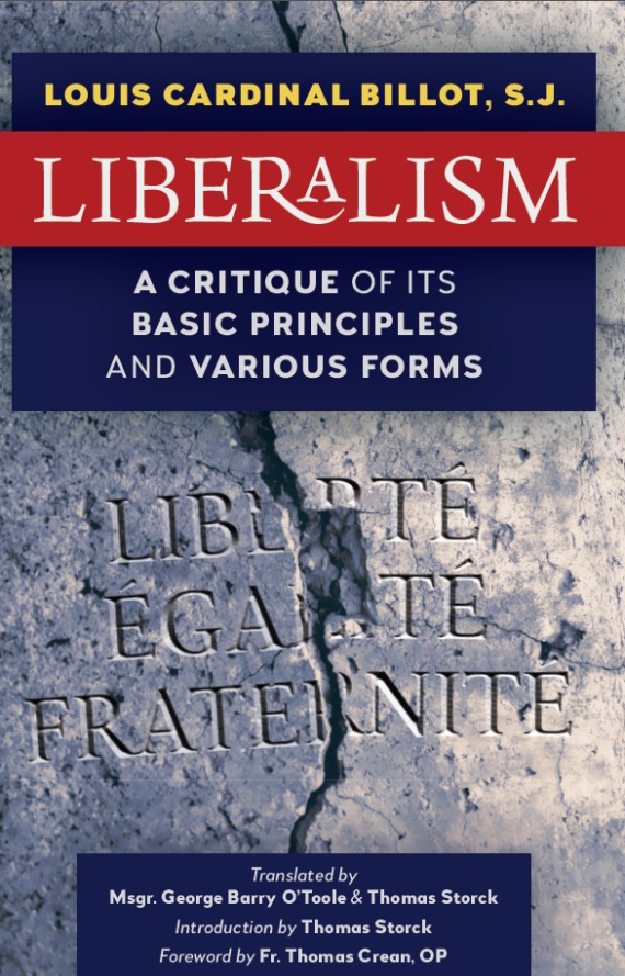 Liberalism: A Critique of Its Basic Principles and Its Various Forms